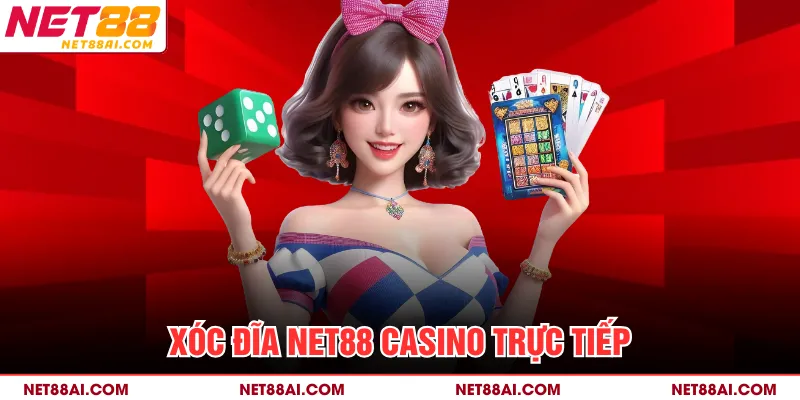 Xóc Đĩa NET88 casino trực tiếp